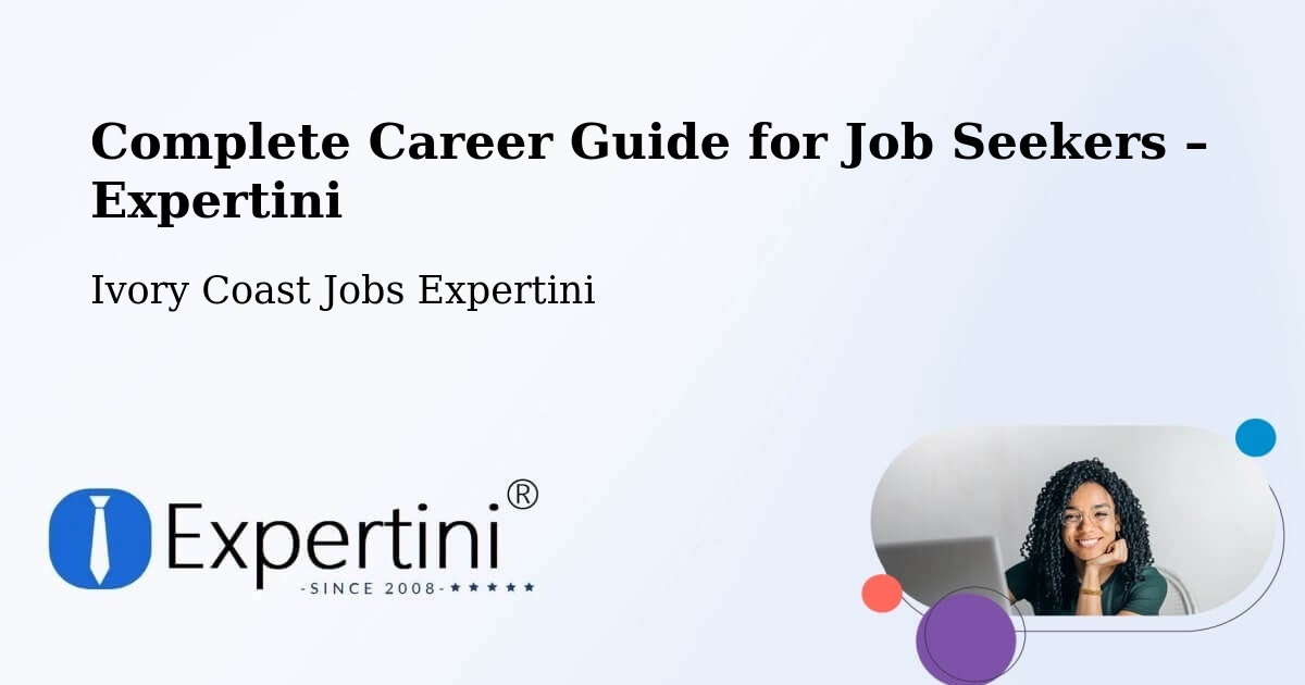 Career Guide for Job Seekers – Moronou - Moronou, Ivory Coast Jobs Expertini
