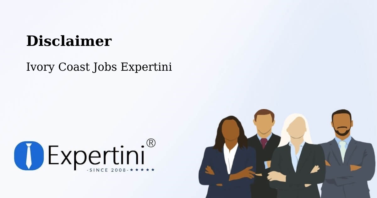 Disclaimer – Moronou - Ivory Coast Jobs Expertini
